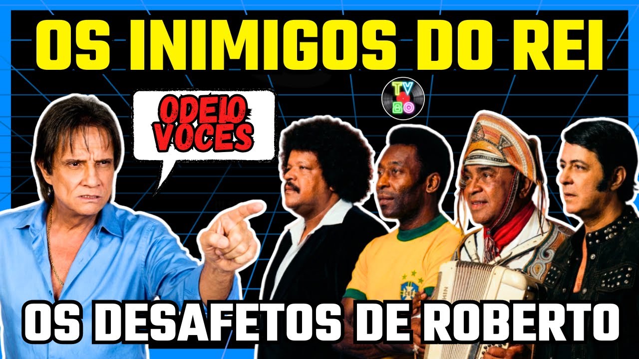Roberto Carlos: 7 Famosos que o Rei ODEIA! (E Você Não Sabia)