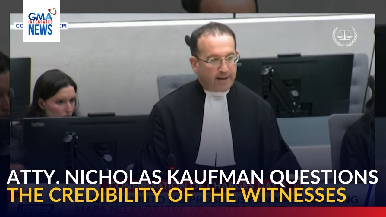 Atty. Nicholas Kaufman questions the credibility of the witnesses | GMA Integrated News