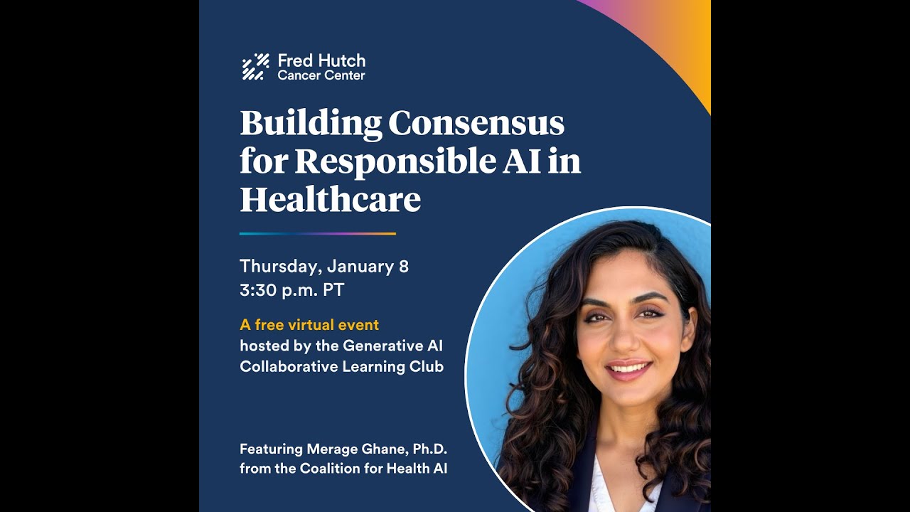 Building Consensus for Responsible AI in Healthcare * Merage Ghane, PhD * CHAI * January 2026