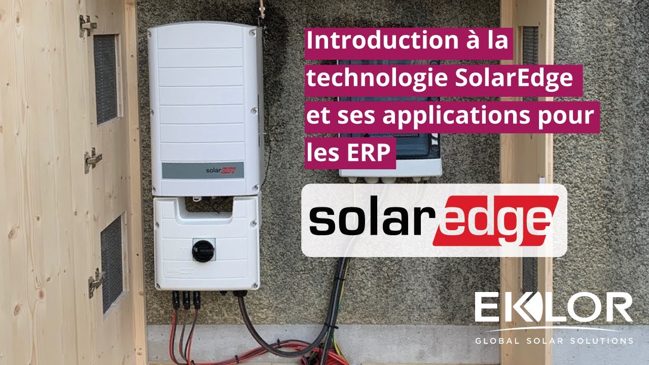 [WEBINAIRE]  Produits et solutions SolarEdge pour les ERP
