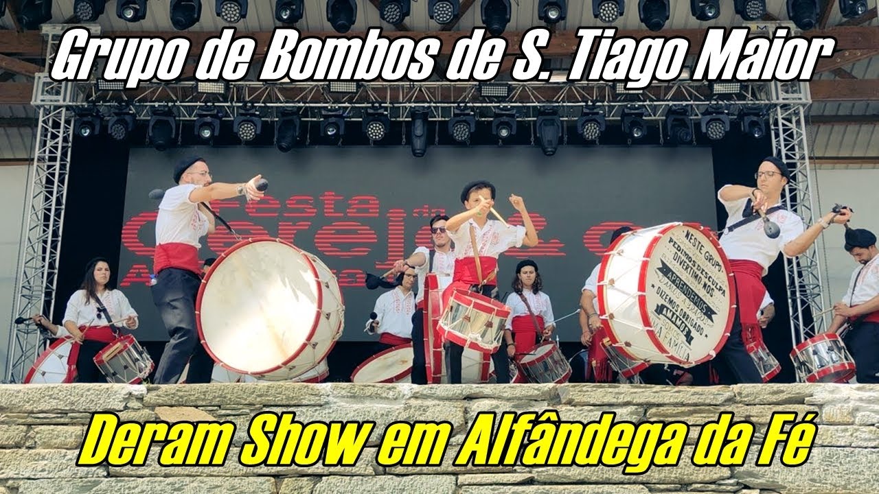 Grupo de Bombos de S. Tiago Maior Deram Show na Festa da Cereja 2023 - Alfândega da Fé