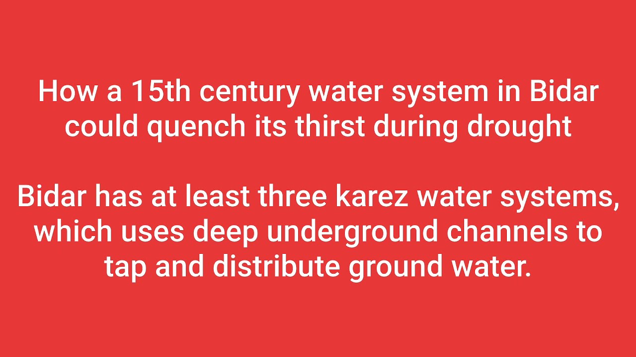 How a 15th century water system in Bidar could quench its thirst during drought #bidar #water
