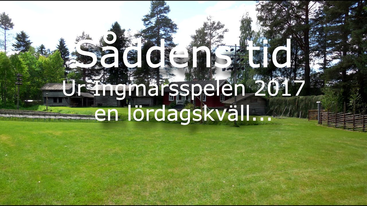 Delar av Ingmarsspelet Såddens tid