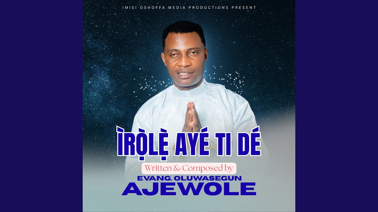 Irole Aye Ti De