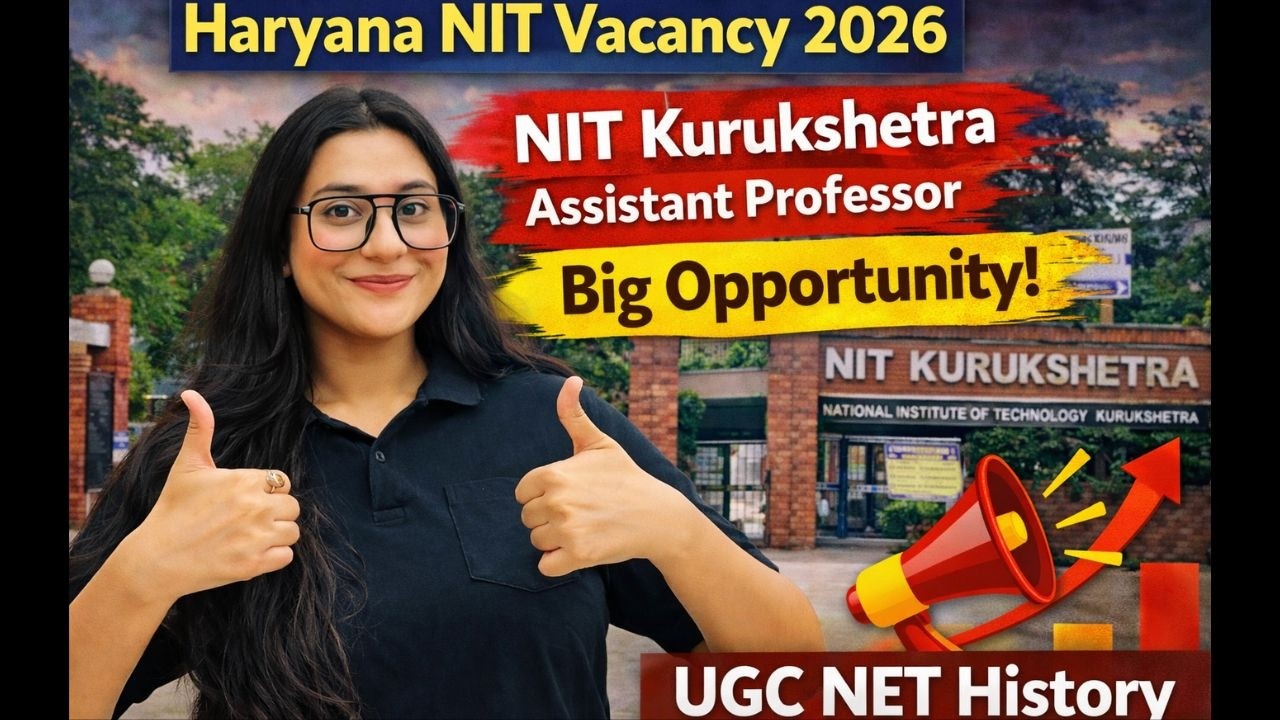 Haryana NIT Vacancy 2026 | NIT Kurukshetra Assistant Professor | Big Opportunity | UGC NET History