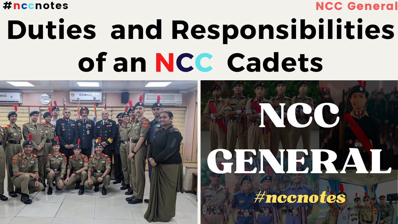 Duties and Responsibilities of a NCC Cadet | NCC General