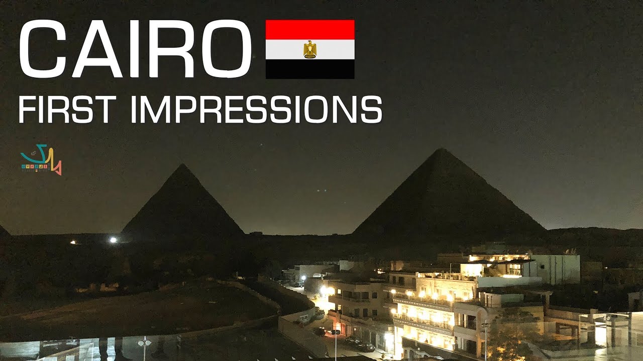 Cairo, Egypt: First Impressions