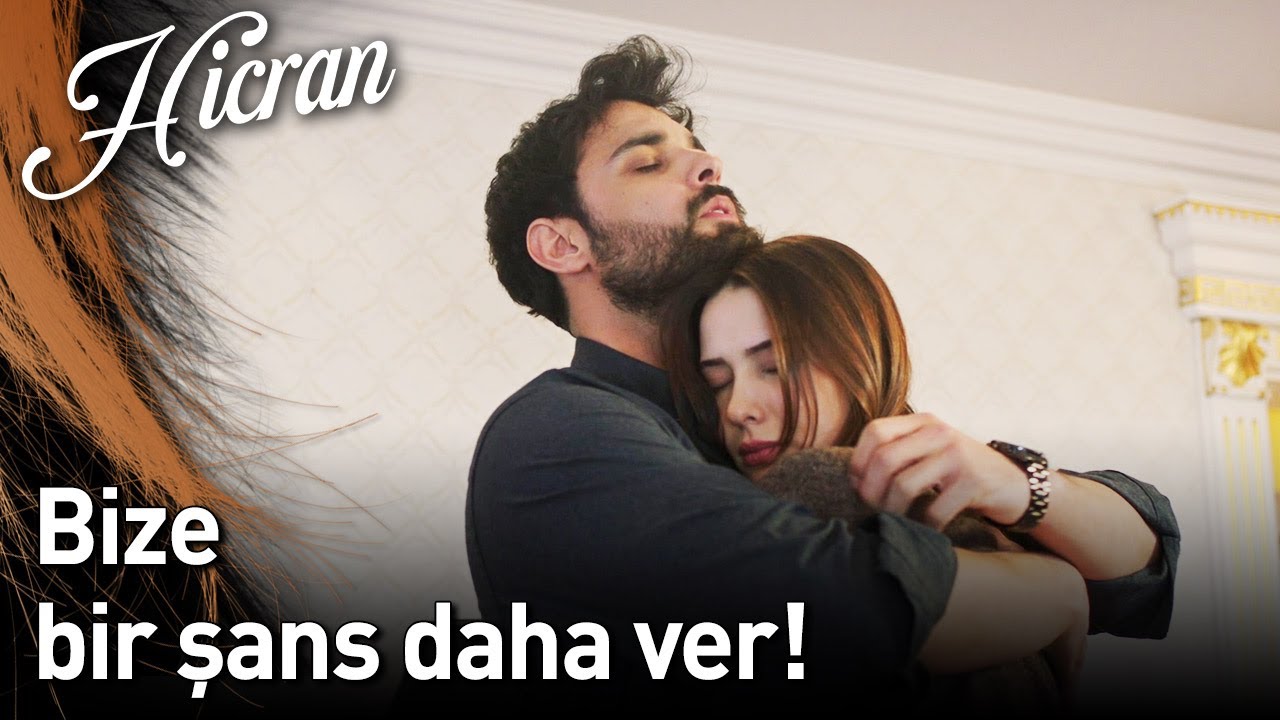 Hicran 105. Bölüm - Bize Bir Şans Daha Ver!