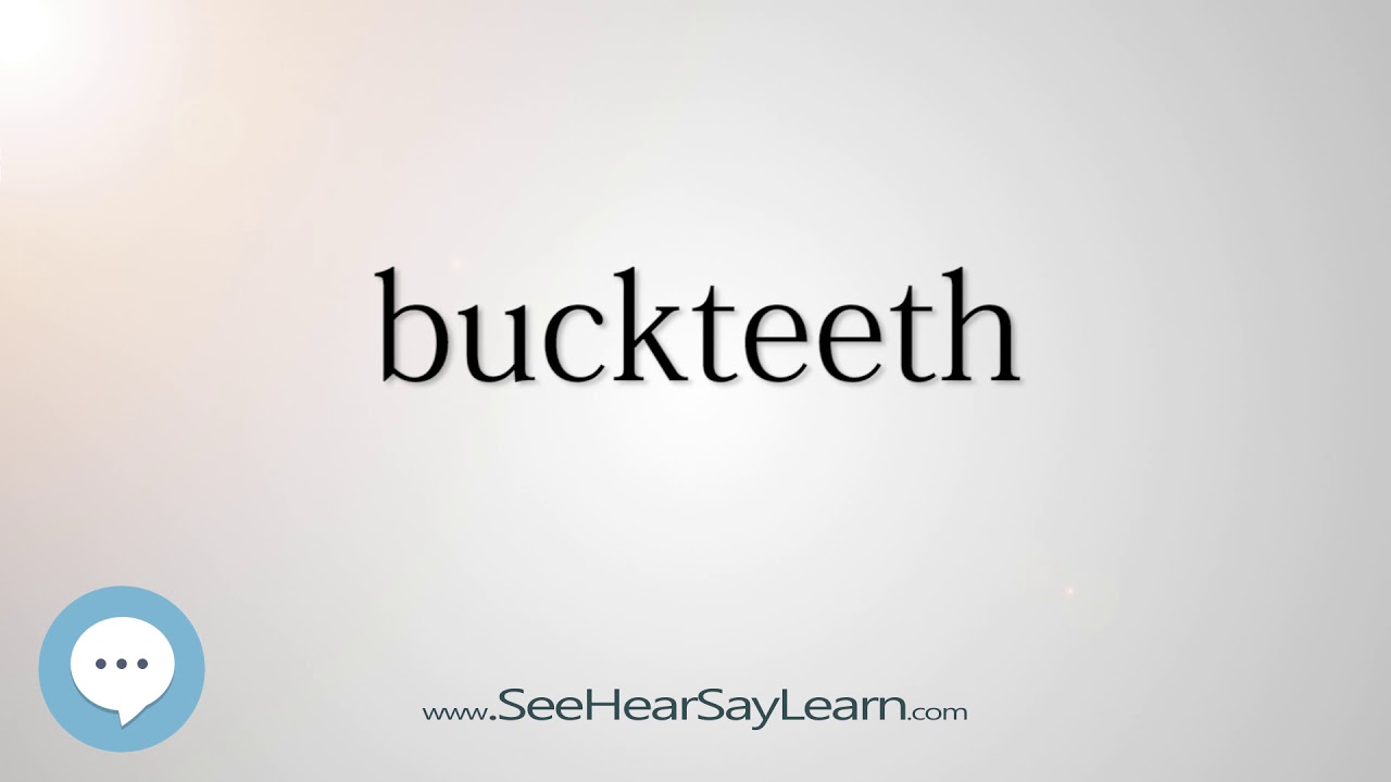 buckteeth