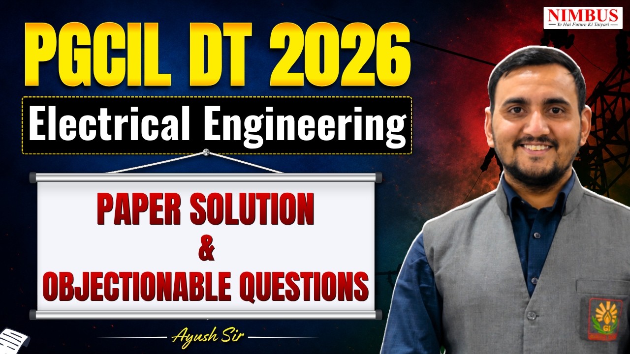 PGCIL DT 2026 | Electrical Engineering | PAPER SOLUTION & OBJECTIONABLE QUESTIONS | Ayush Sir