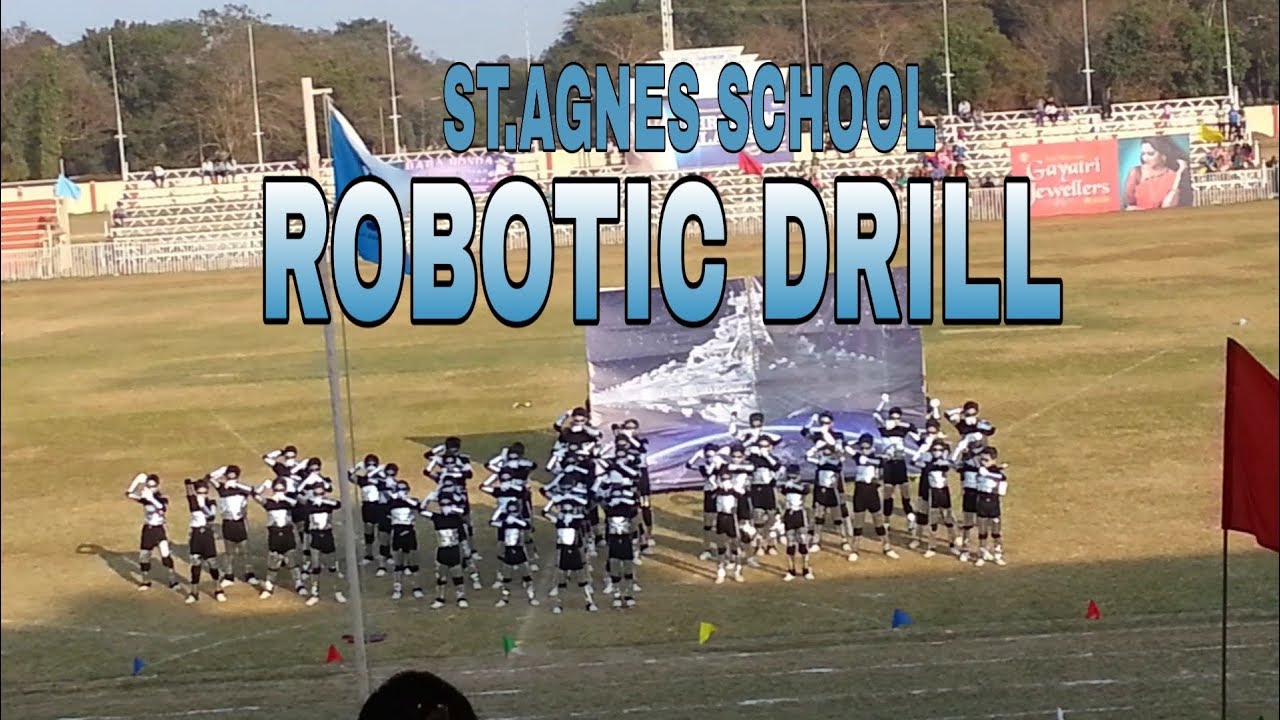 ROBOTICS DRILL  ST AGNES KHARAGPUR  ANNUALS SPORTS DAY 2015 choreography  BY ABDUL