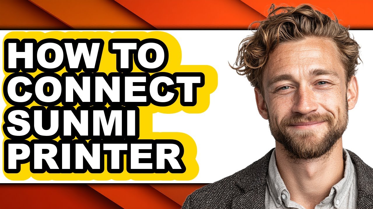 How to Connect Sunmi Printer - Easy Guide