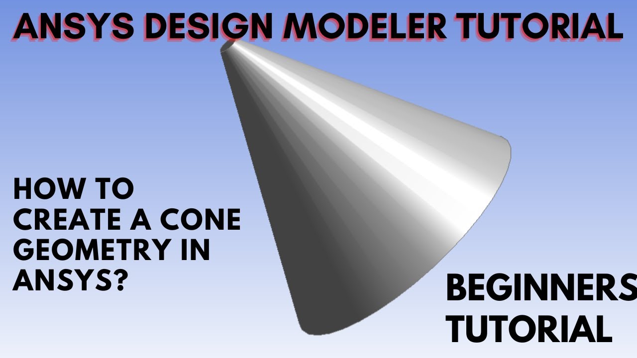 Creating a Conical Geometry in ANSYS | ANSYS Design Modeler Tutorial | ANSYS Workbench Geometry |