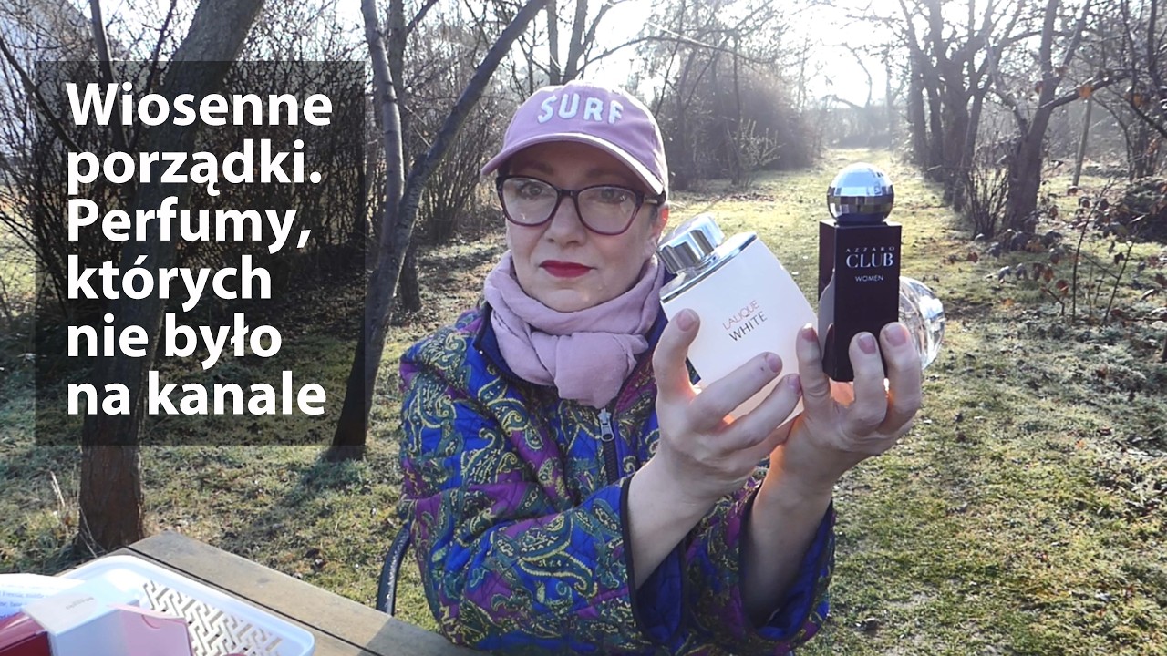 Wiosenne porządki, czyli perfumy o których prawie zapomniałam