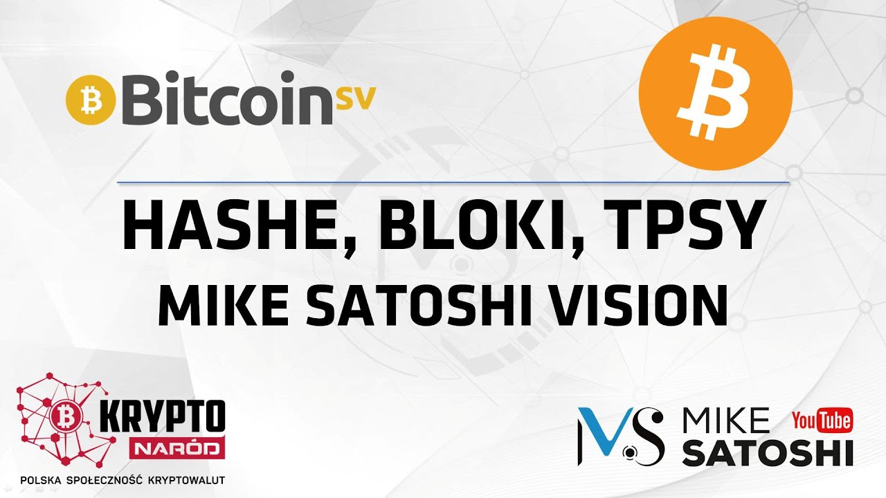 Bitcoin SV vs Bitcoin Core - hashe, bloki, TPSy - moja wizja technologii blockchain