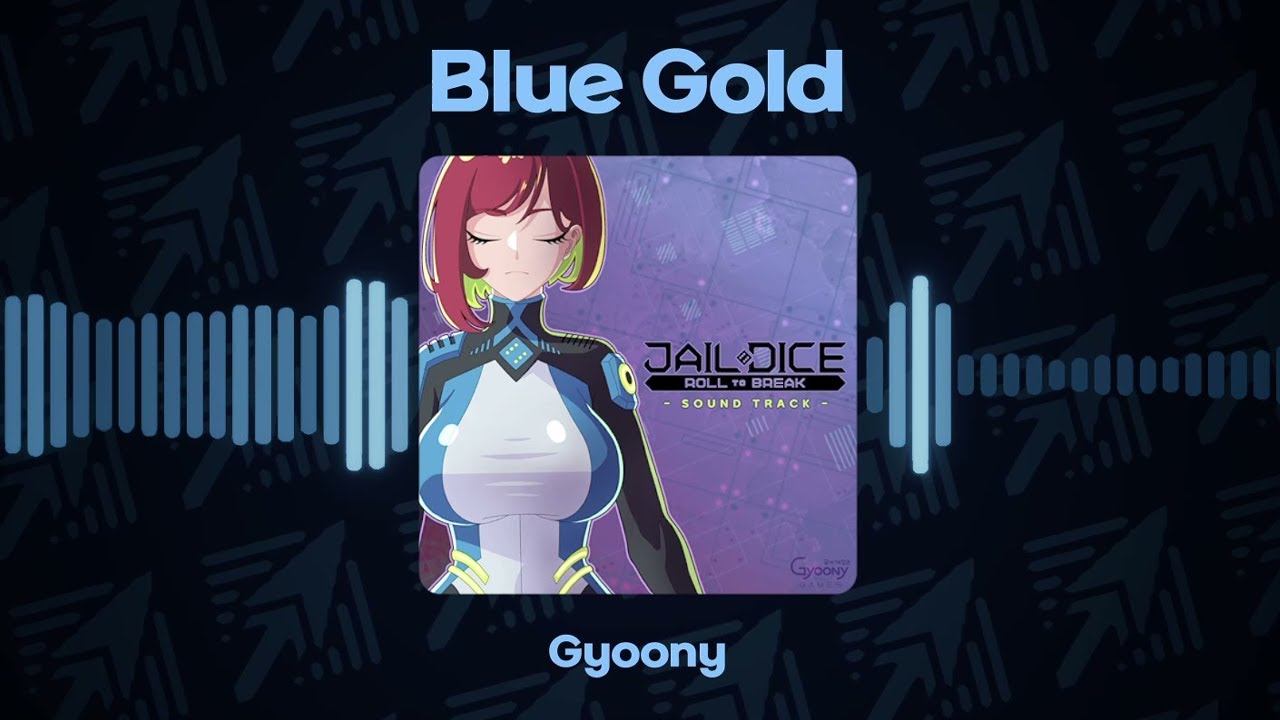 [Official] Blue Gold - JAIL DICE: Roll to Break (Soundtrack)