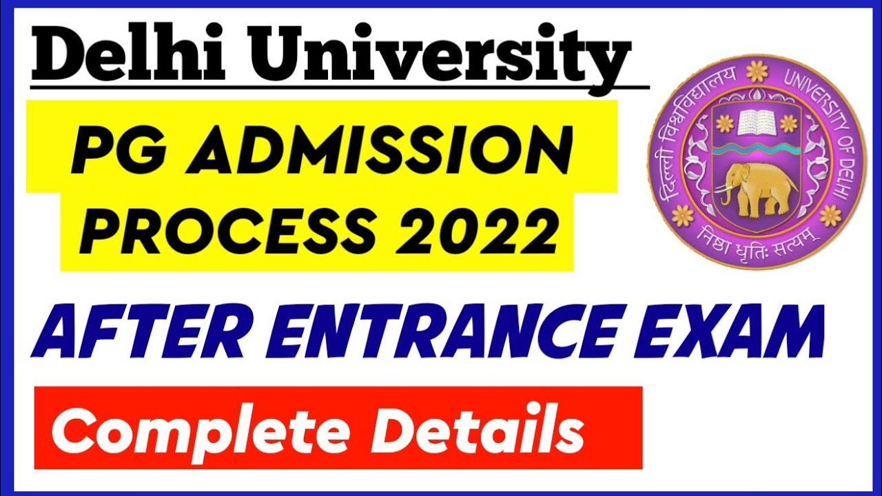 Delhi University PG Admission Procedure 2022 | After Entrance exam  | DU PG Admission 2022