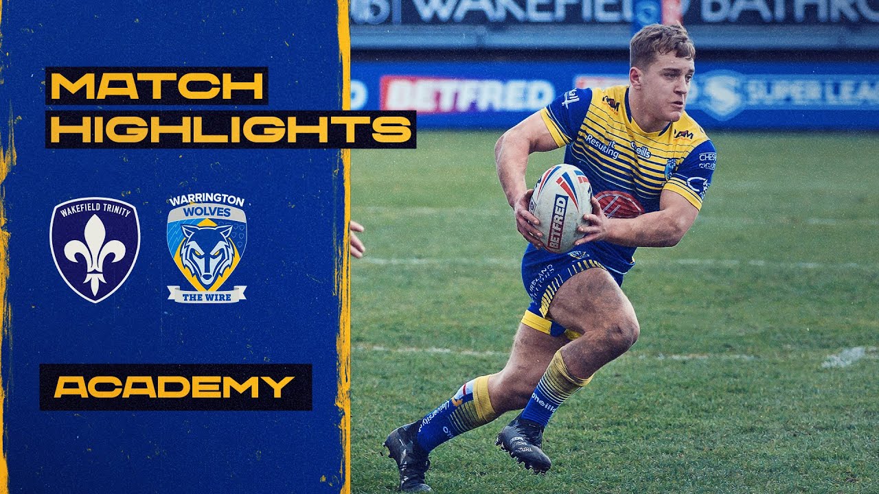Academy Highlights | Wakefield v Warrington