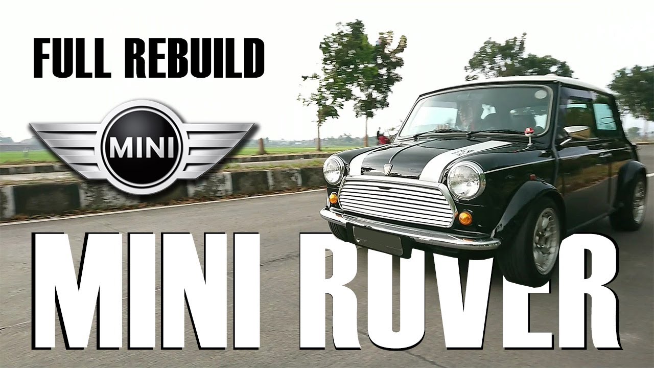 Asiknya Membangun MINI MORIS ROVER