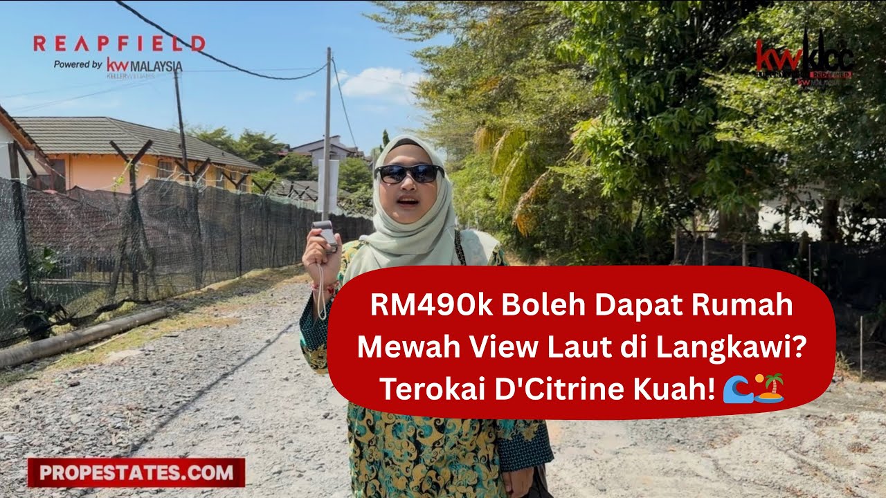 RM490k Boleh Dapat Rumah Mewah View Laut di Langkawi? Terokai D'Citrine Kuah! 🌊🏝️
