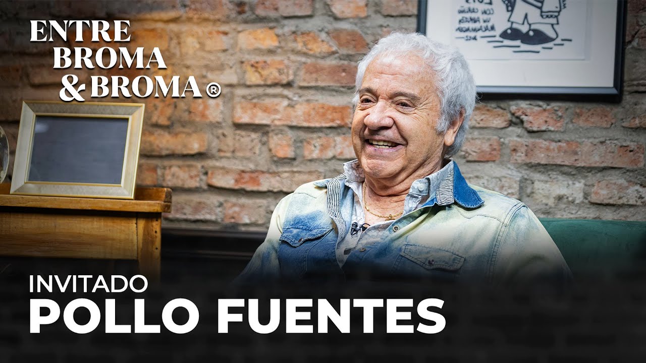Entre Broma y Broma | Pollo Fuentes