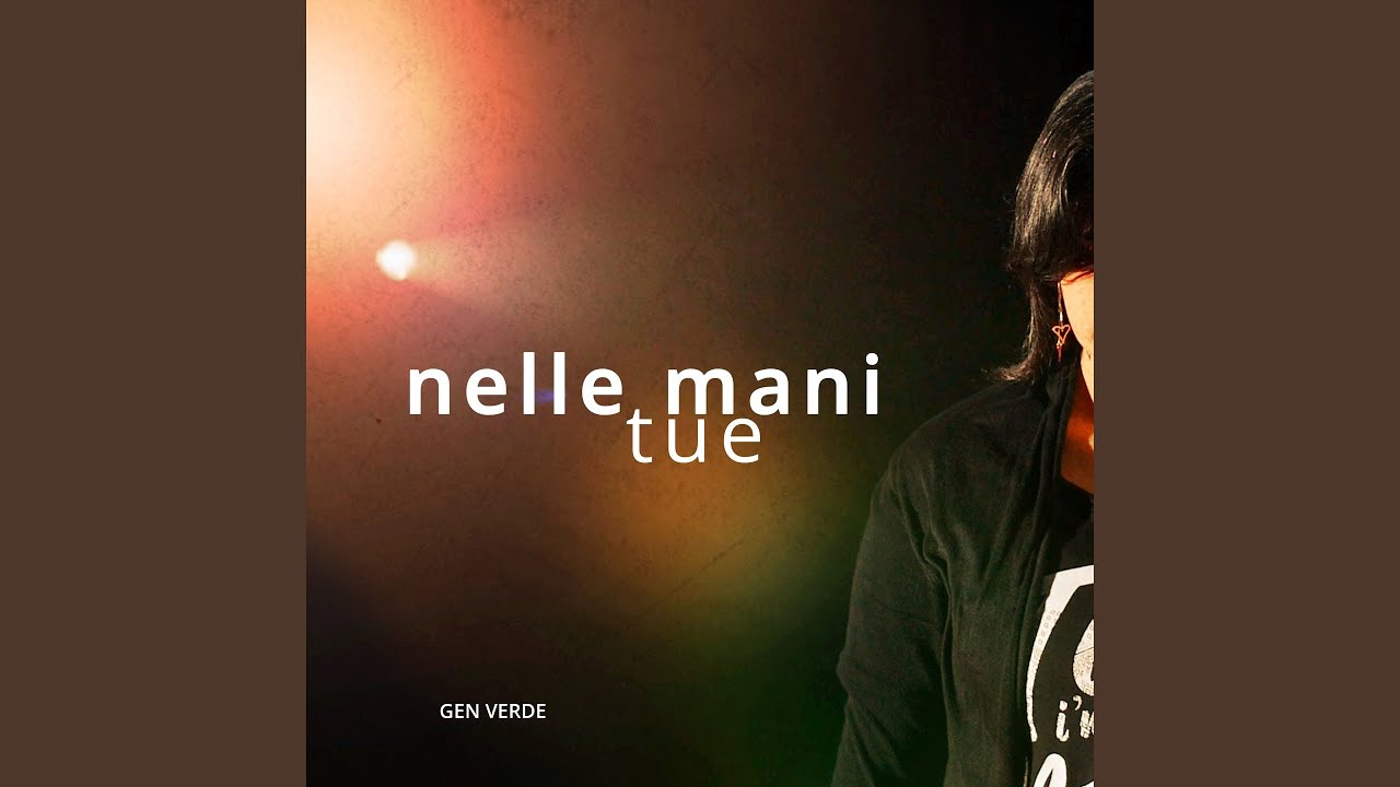 Nelle mani tue