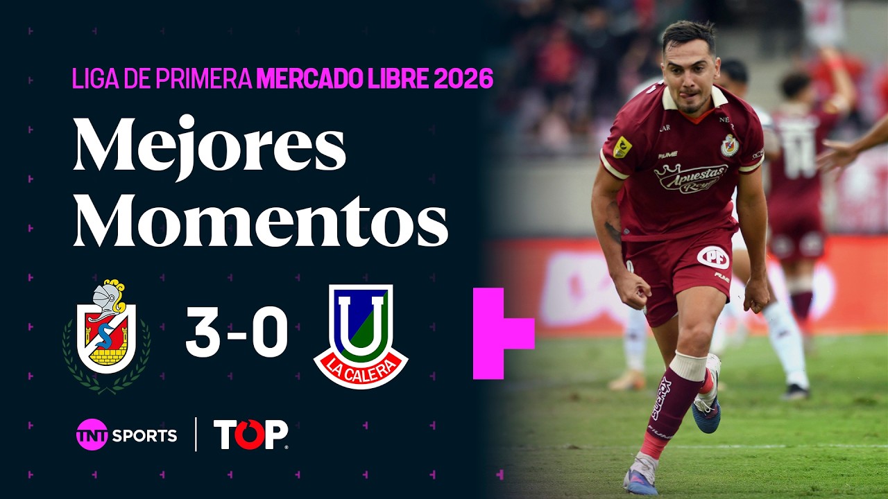 Compacto TOP | 🔴⚪ CD La Serena 3 - 0 🔴⚪ U. La Calera | Liga de Primera Mercado Libre 2026- Fecha 6