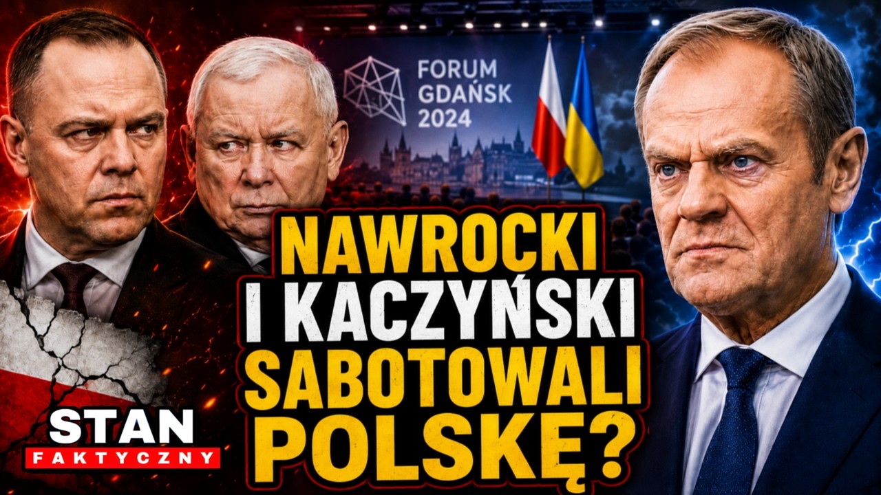 NAWROCKI I KACZYŃSKI CHCIELI ZNISZCZYĆ PROJEKT TUSKA? Szokujące kulisy konferencji w Gdańsku!