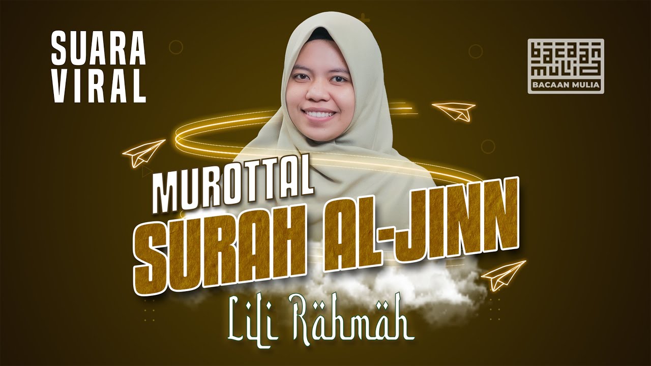 Lili Rahma - Murottal Merdu Surah Al Jinn | Irama Jiharkah