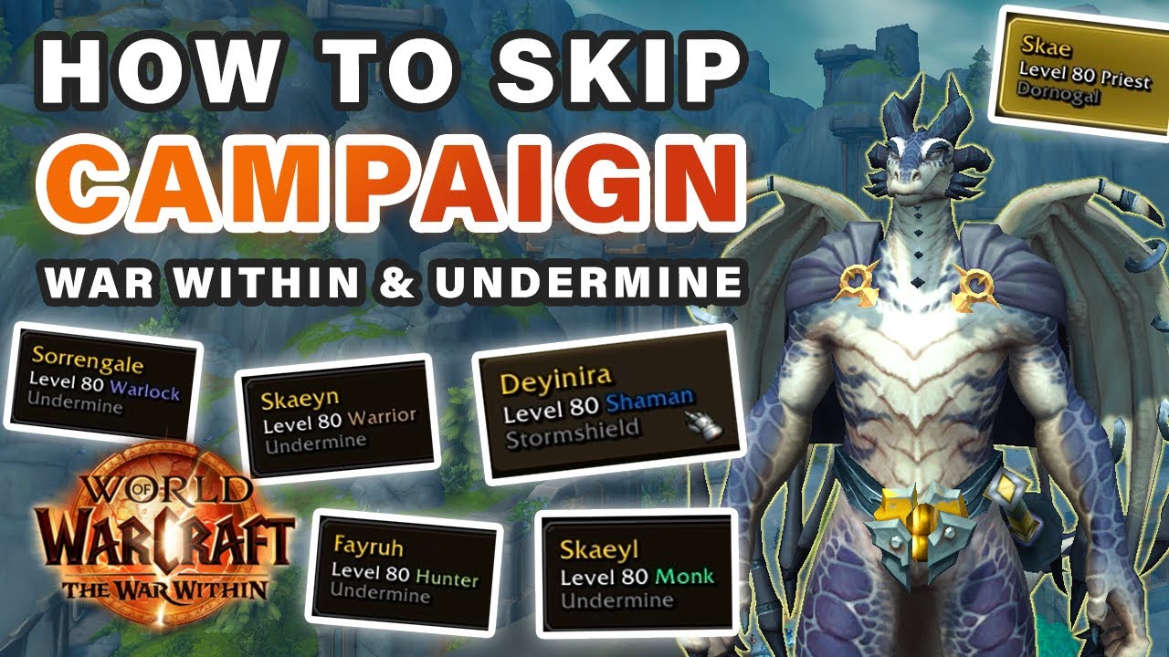 How to SKIP War Within & Undermine Campaign on ALT Characters ► WOW: The War Within