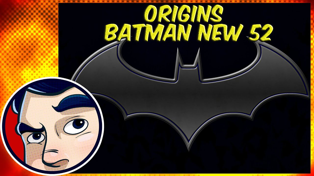 Batman (New 52) - Origins | Comicstorian