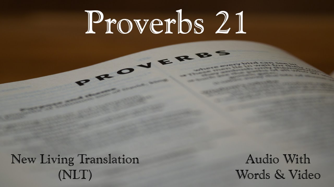 Proverbs 21 - Holy Bible - New Living Translation (NLT) Audio Bible With Video