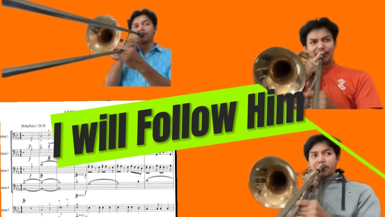 I Will Follow Him For Trombone