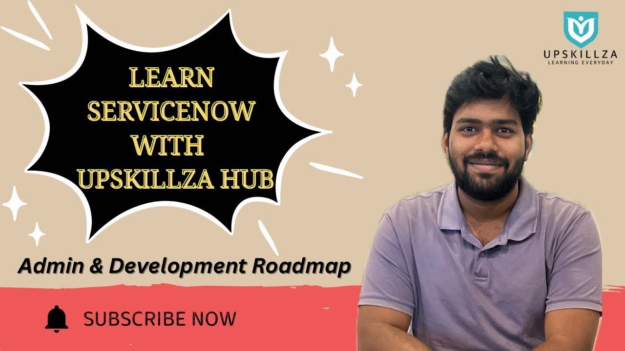 ServiceNow Admin and Developement Training| ServiceNowTraining at Upskillza