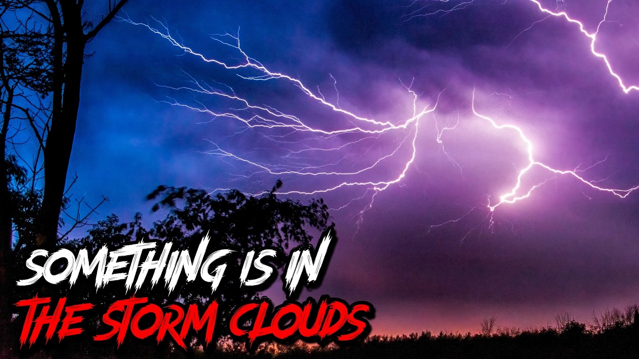 "Something is in the Storm Clouds” - Horror Story