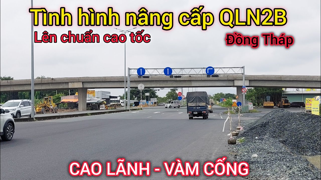 Tình hình tiến độ nâng cấp QUỐC LỘ N2B lên chuẩn cao tốc Cao Lãnh đi Vàm Cống #TuanCaoTV 