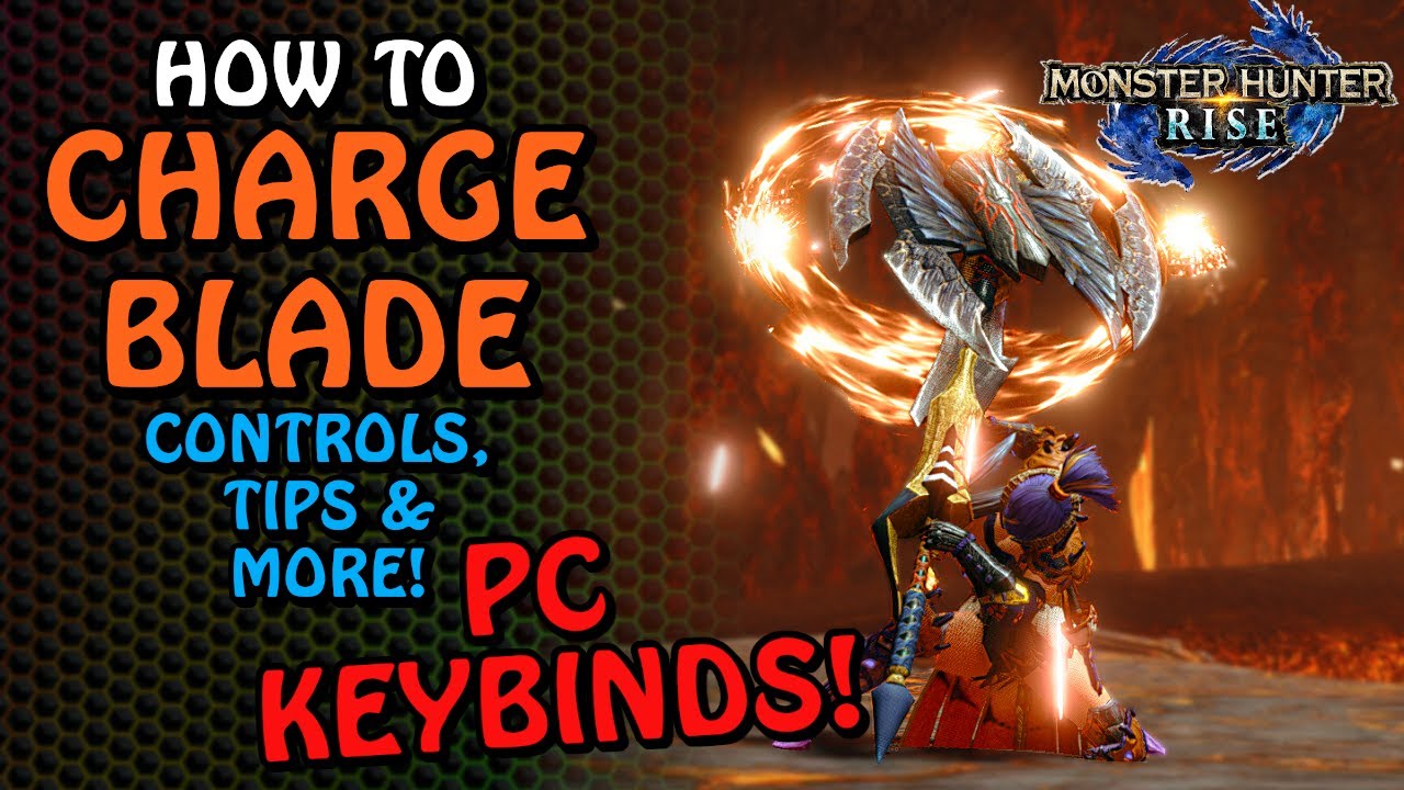 How To Charge Blade | Mouse and Keyboard Tutorial | Monster Hunter Rise