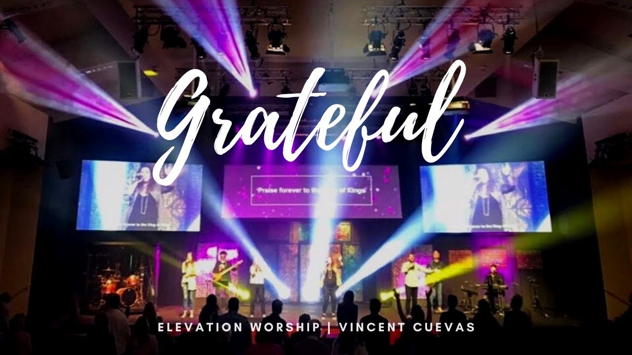 Grateful | Elevation Worship | Vincent Cuevas