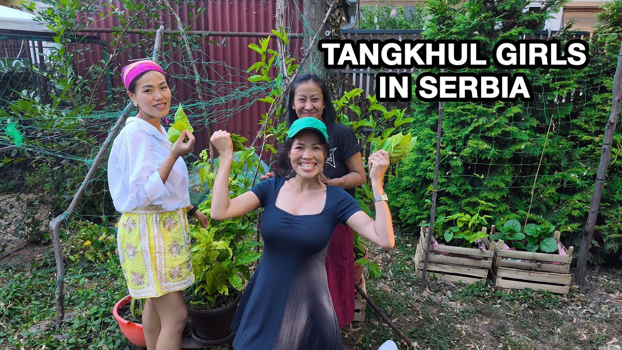 TANGKHUL GIRLS IN SERBIA/TANGKHUL GIRLS SECOND VISIT/TANGKHUL VLOG/@ApeiEats