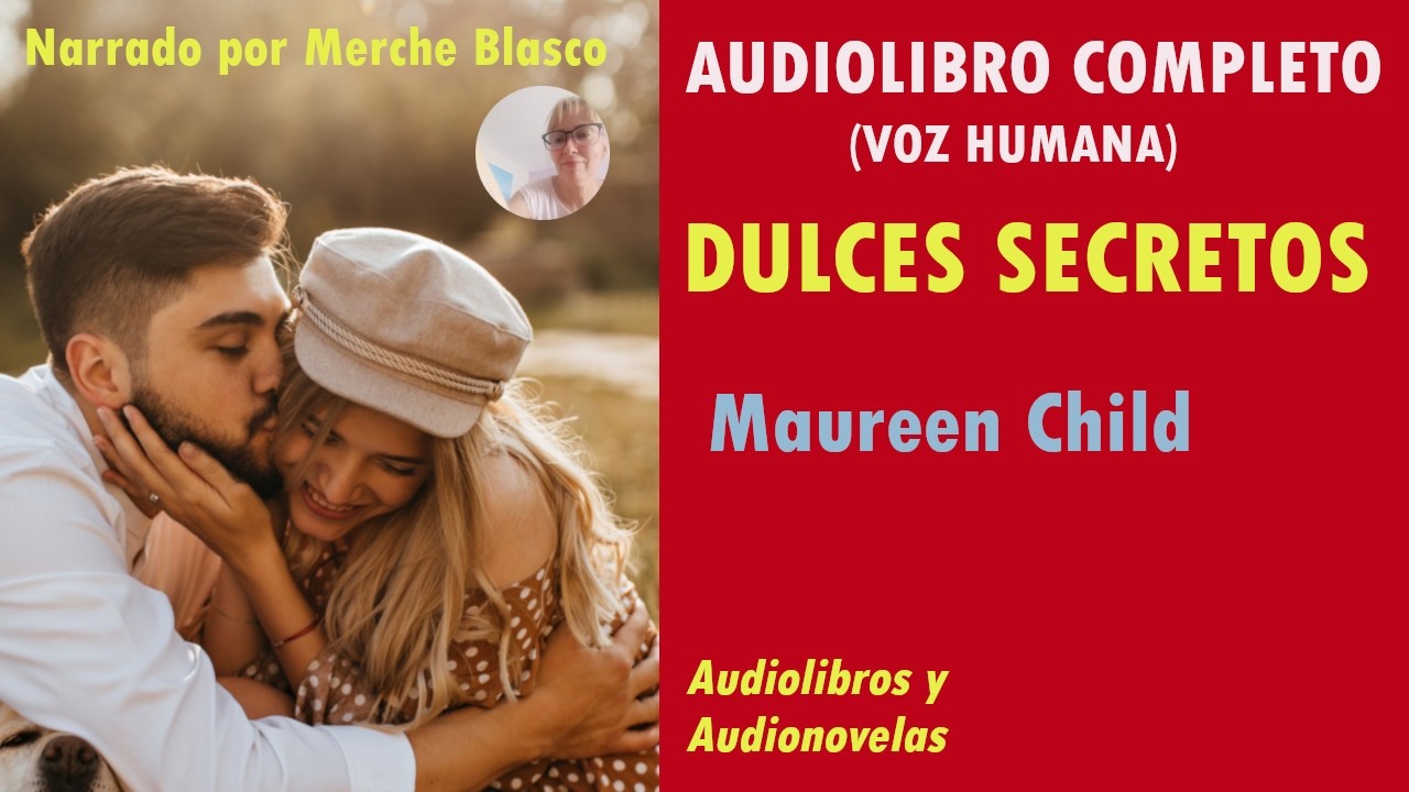 Audiolibro DULCES SECRETOS- Audiolibro en español- Novela romántica