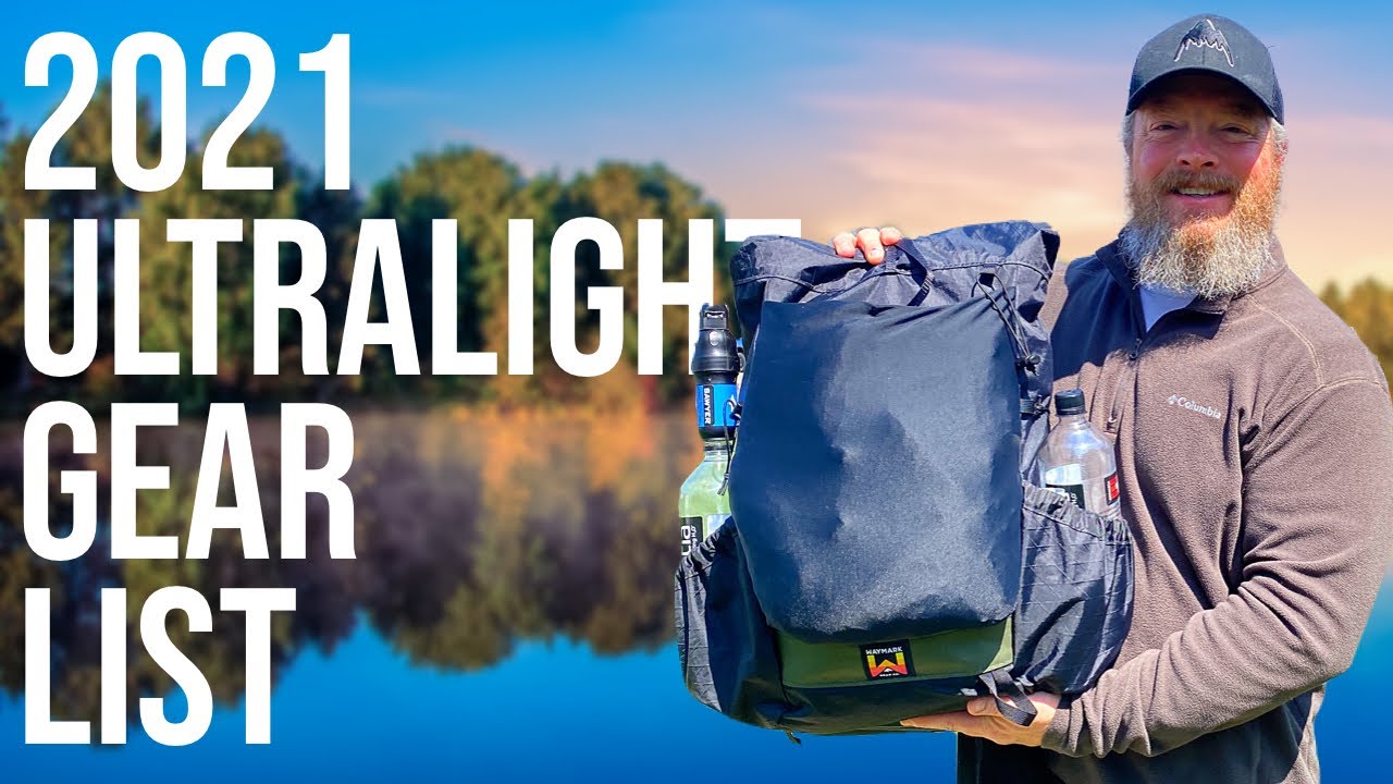 Ultralight Backpacking Gear List - 2021 9.5 lbs / 4.3 kg