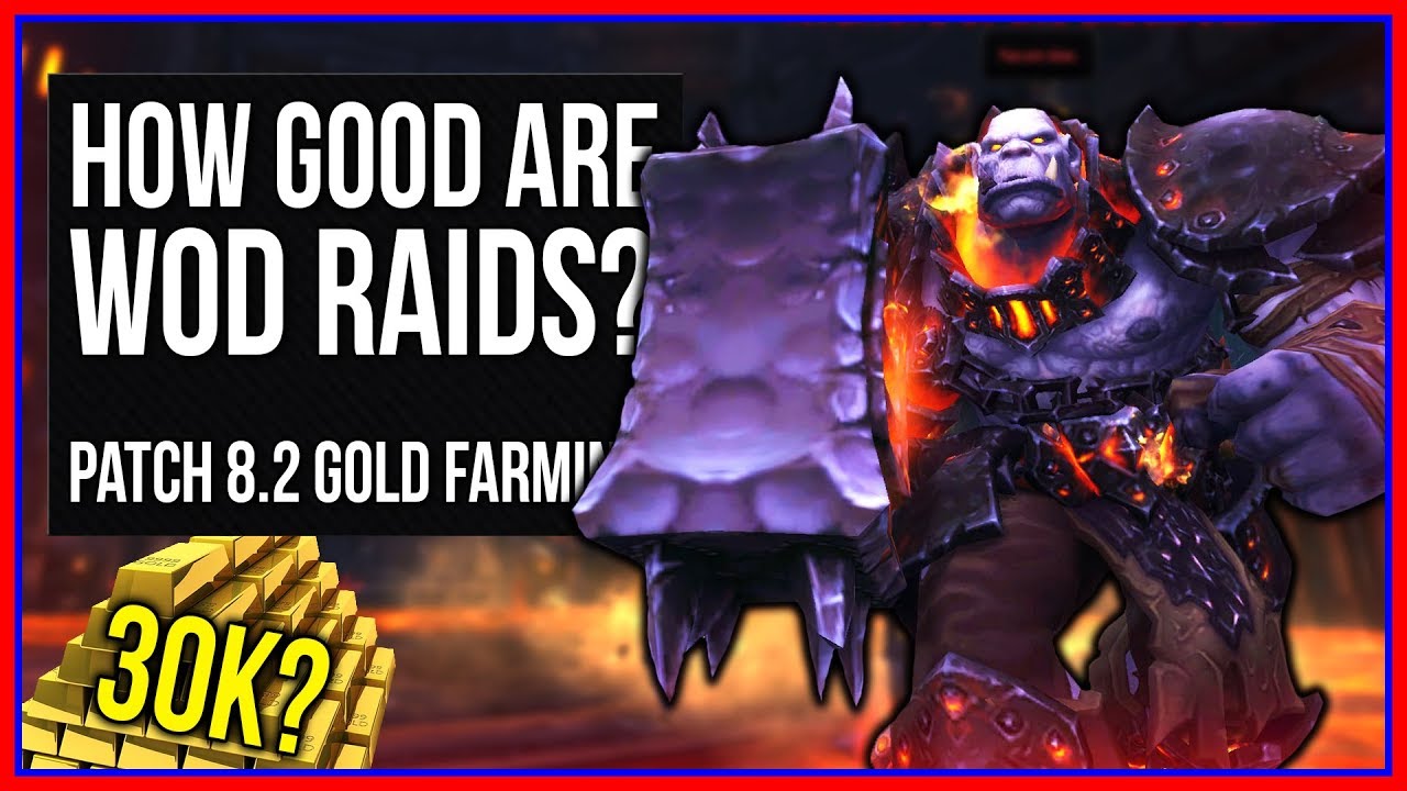 How Good are WoD Raids for Raw Gold Farming? (WoW Gold Guide)