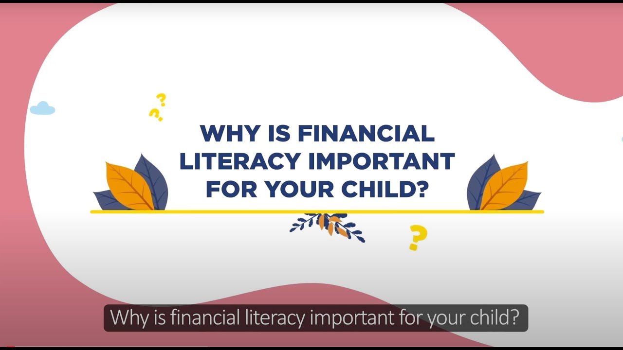 Why is Financial Literacy Important for Your Child