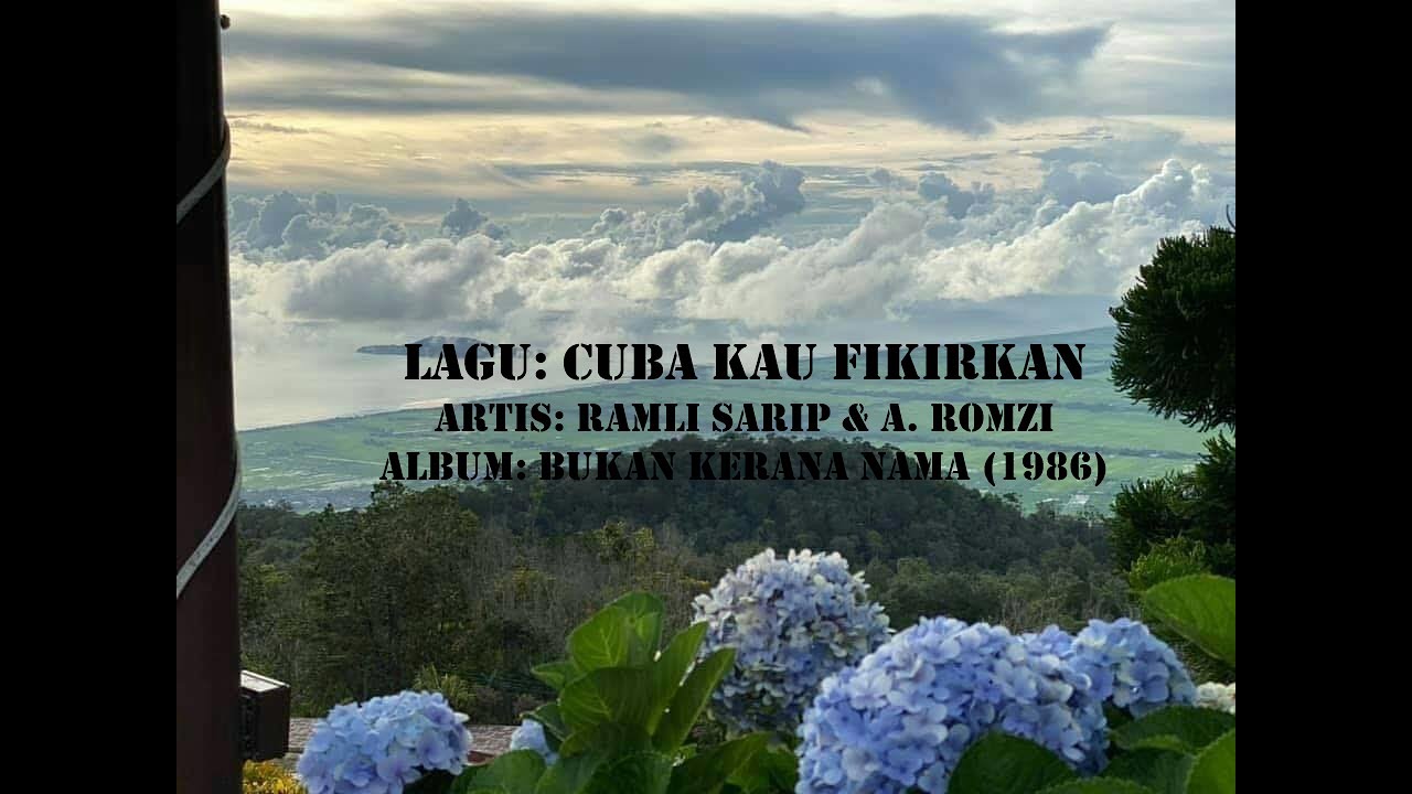Ramli Sarip & A. Romzi - Cuba Kau Fikirkan (Lirik)