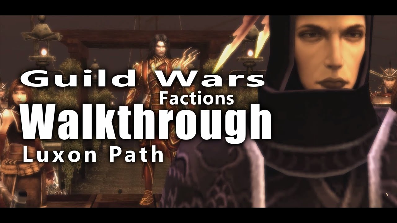 Guild Wars: Factions | Campaign Walkthrough | Luxon Path