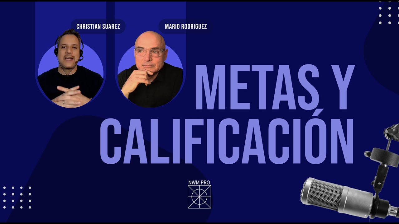 💎METAS CLARAS Y LOGRA TU CALIFICACIÓN - MARIO RODRIGUEZ PADRÉS // Network Marketing