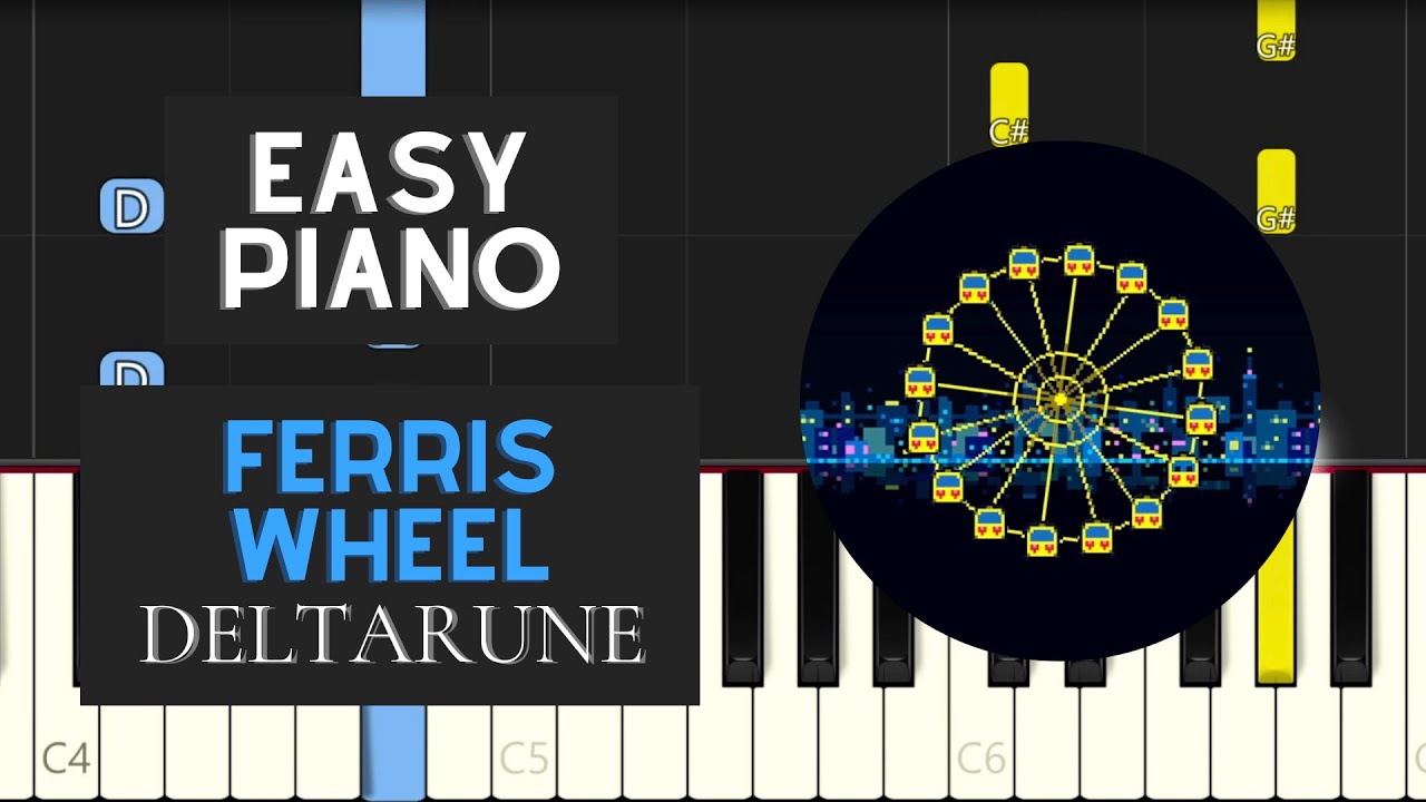 Ferris Wheel (EASY Piano Tutorial) - Deltarune