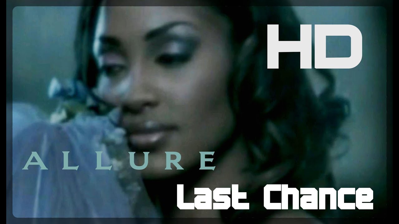 Allure - Last Chance (Official HD Video 1998)
