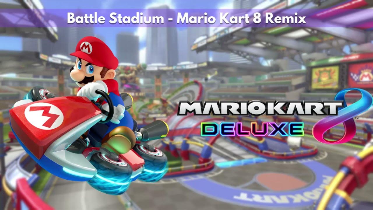 Battle Stadium - Mario Kart 8 Remix