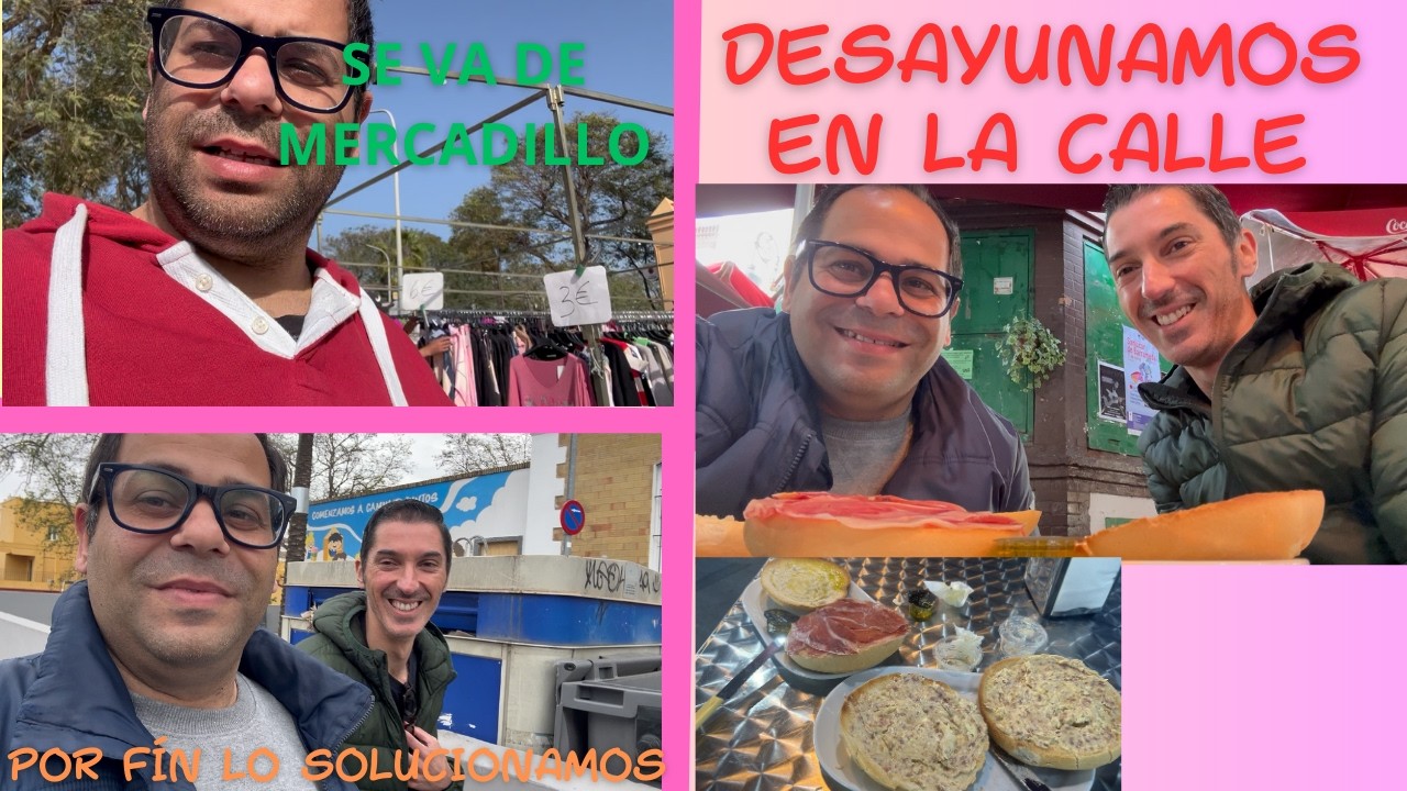 De compras por el MERCADILLO Por fín LO hemos SOLUCIONADO Salimos a DESAYUNAR A LA CALLE